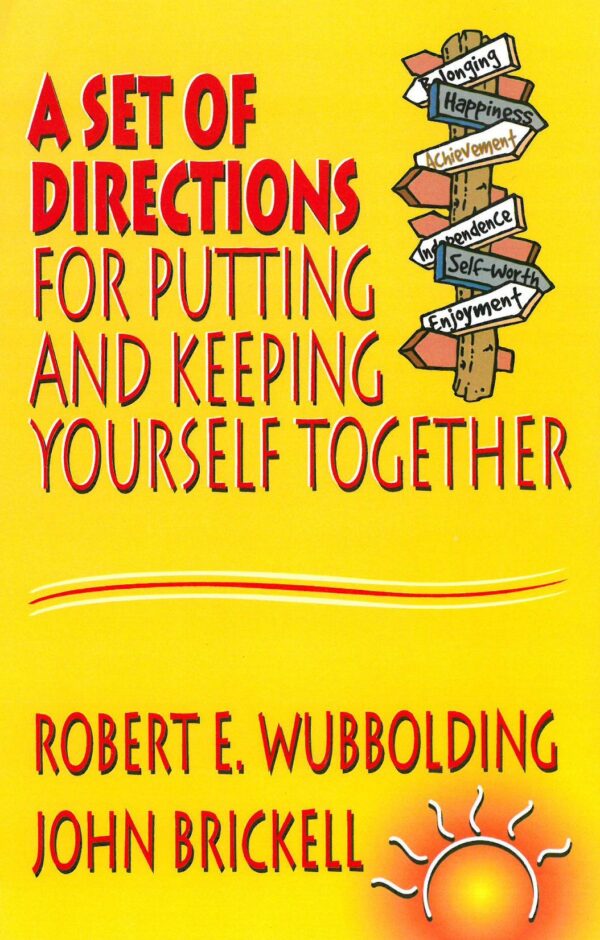 A Set of Directions for Putting and Keeping Yourself Together